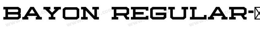 Bayon Regular字体转换